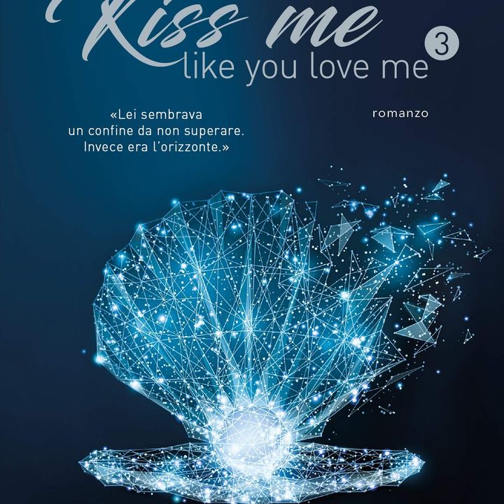 Kira Shell "Kiss me like you love me"