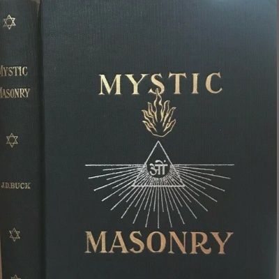 Mystic Masonry - 3. GENIUS OF FREEMASONRY (continued) - by J. D. Buck (1925)