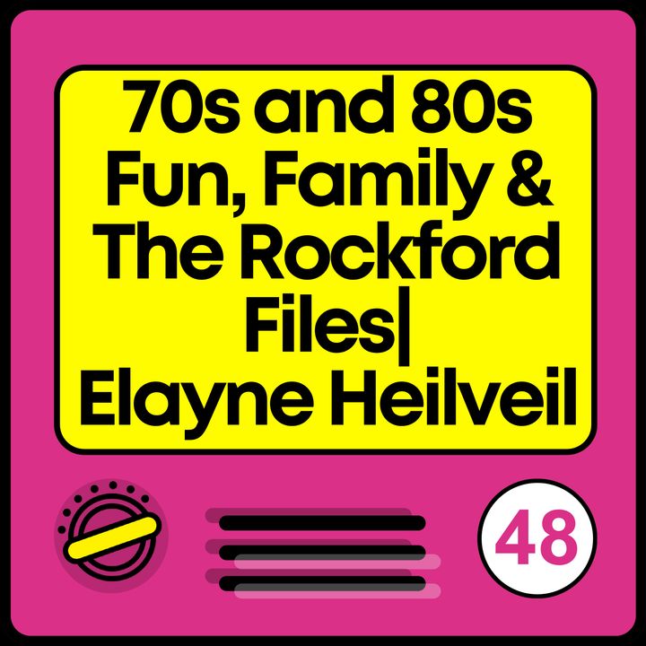 70s and 80s Fun, Family and The Rockford Files l Elayne Heilveil