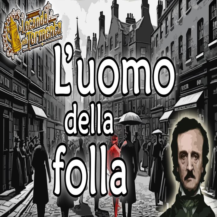 Audiolibro L'uomo della Folla - Edgar Allan Poe