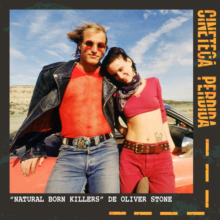146 | "Natural Born Killers" de Oliver Stone