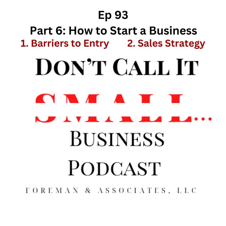 Ep 93 Part 6 How to Start a Business [Let's Talk Sales]