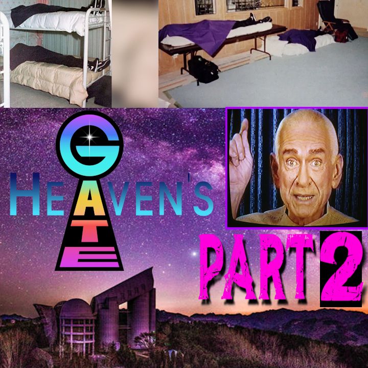 Heaven's Gate: The Cult of Cults - Part 2 - Episode 14