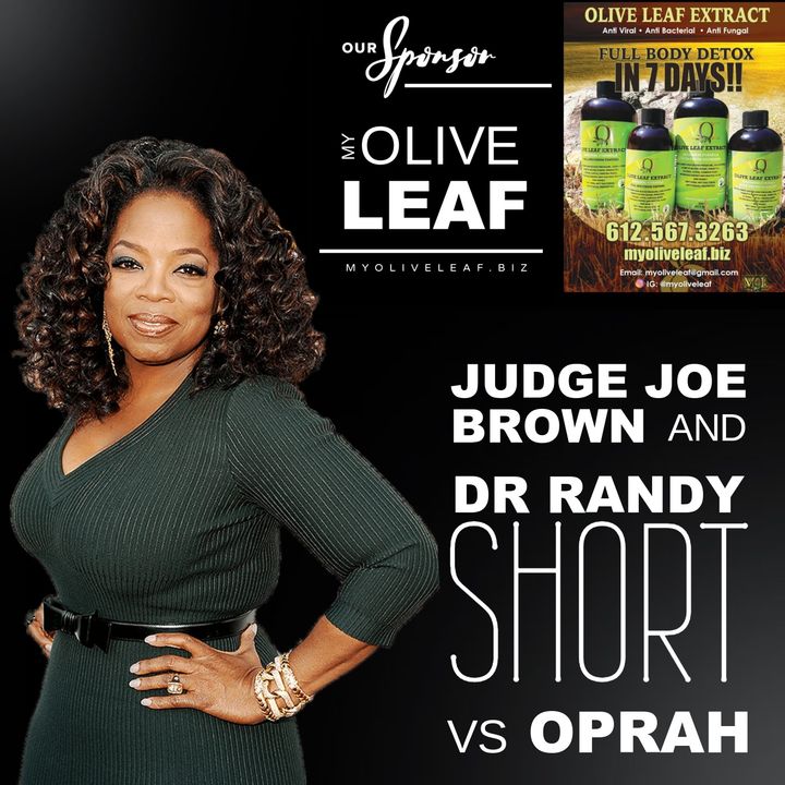 OPRAH SLAMMED By DR RANDY SHORT +JUDGE JOE BROWN (RATED R -Mature Adults ONLY)
