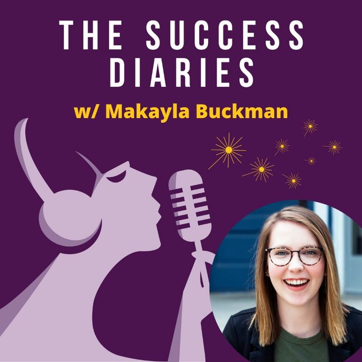 Makayla Buckman: Giving Yourself Permission to Change Your Goals