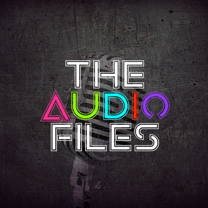 The Audio Files Podcast