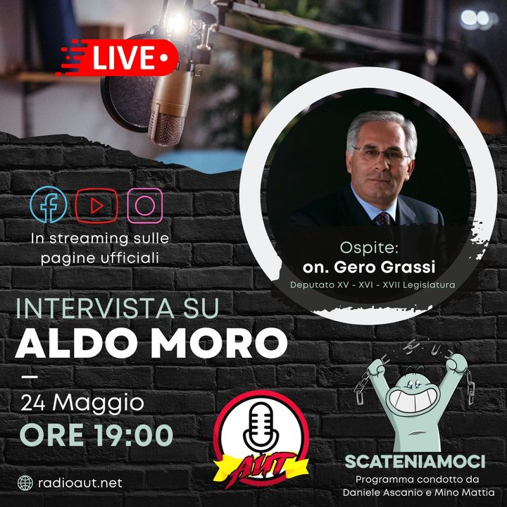 Episodio 1 - Discutiamo della vita di Aldo Moro con l'on. Gero Grassi