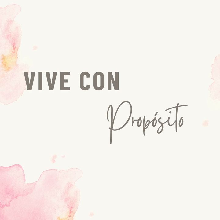 Vive con Propósito/ Alejandra Navarro