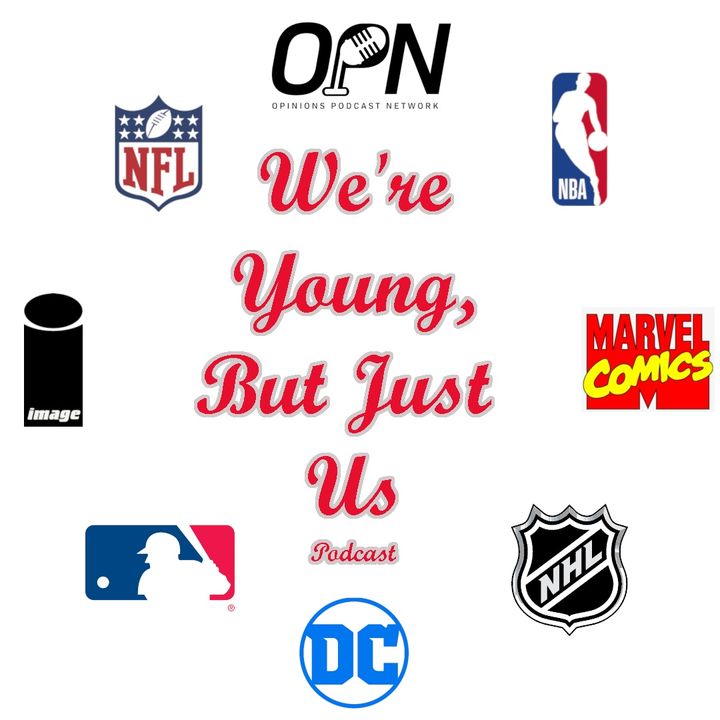 We're Young, But Just Us Podcast