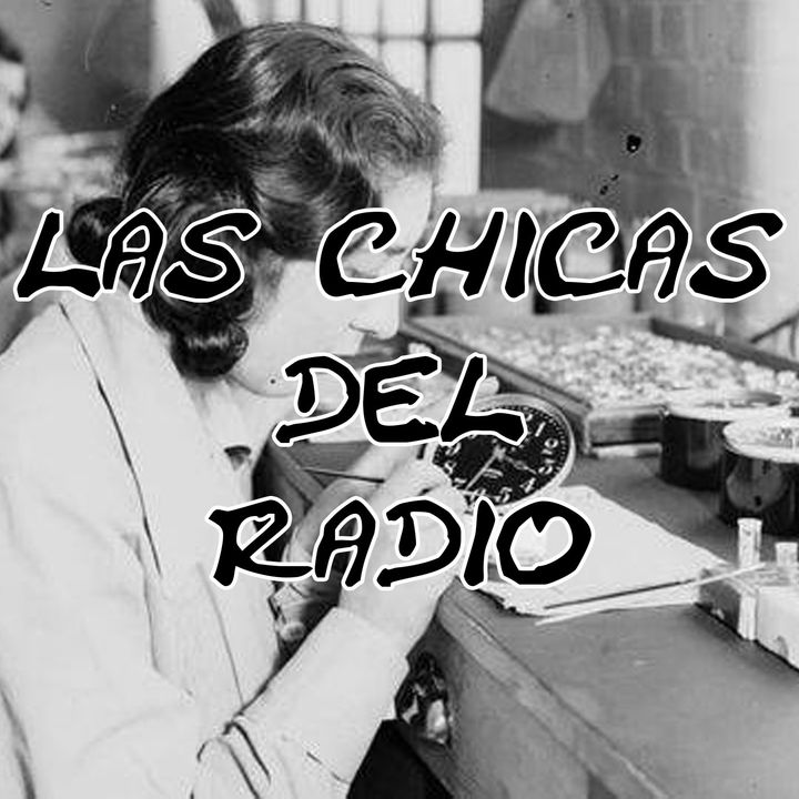 Las Chicas del Radio