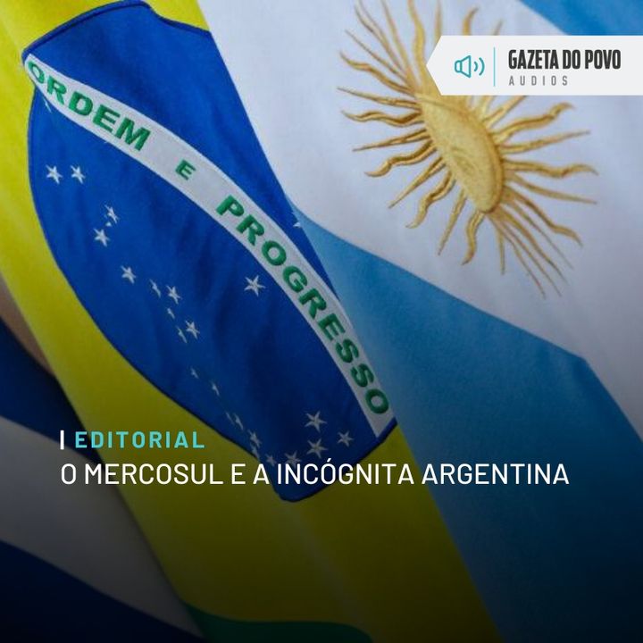 Editorial: O Mercosul e a incógnita argentina