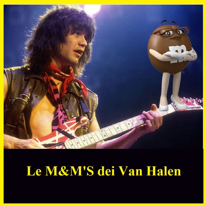 La regola delle M&M'S dei Van Halen