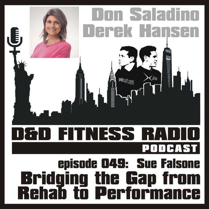 Episode 049 - Sue Falsone:  Bridging the Gap from Rehab to Performance