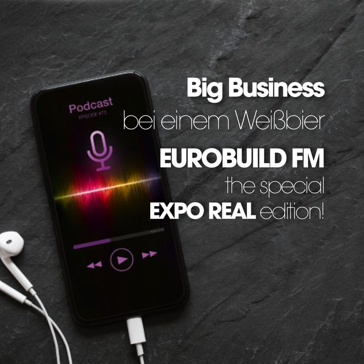 Eurobuild FM - the special EXPO Real 2022 edition (ep. 1)