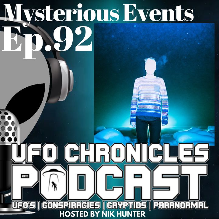 Ep.92 Mysterious Events (Throwback Tuesdays)