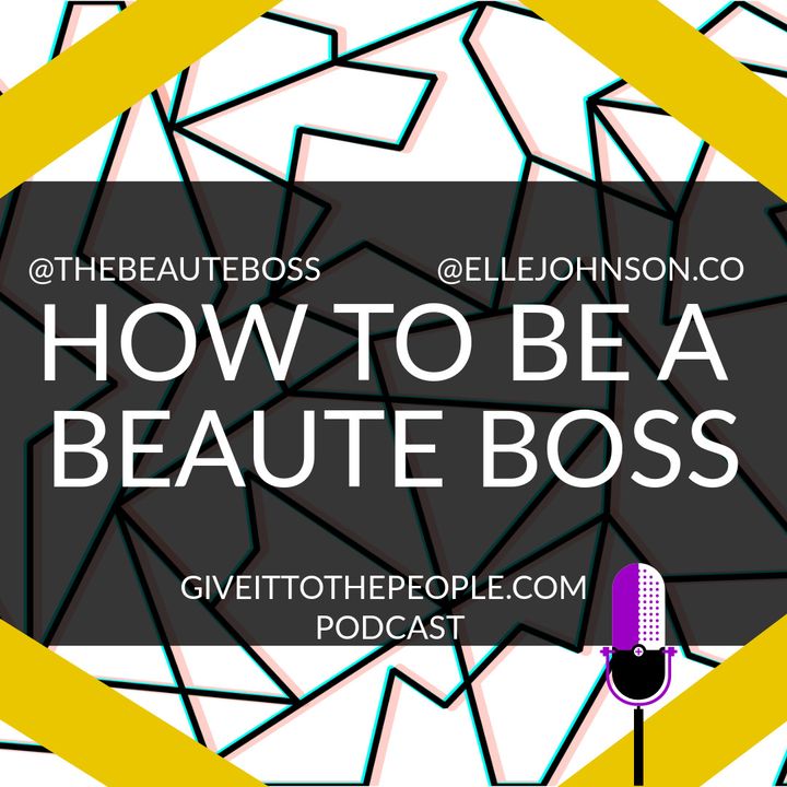Becoming a Beaute Boss