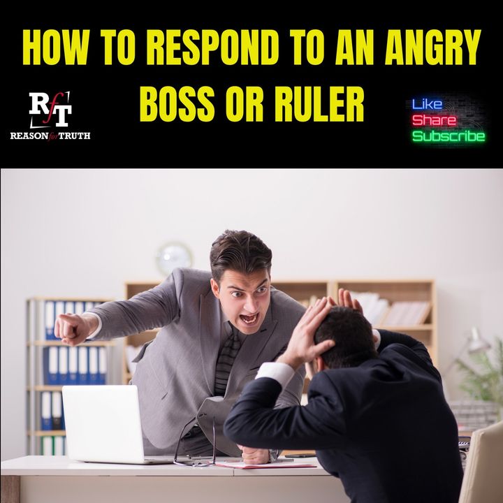 How To Respond To Angry Boss or Ruler - 1:3:24, 8.10 PM