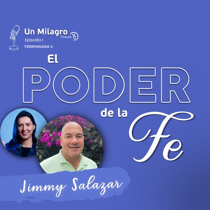 E1 T2: El poder de la fe - Jimmy Salazar