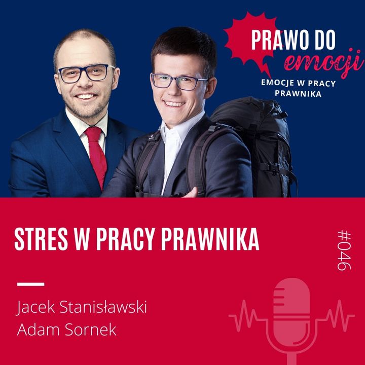 MPP#046 Stres w pracy prawnika - Adam Sornek, Jacek Stanisławski