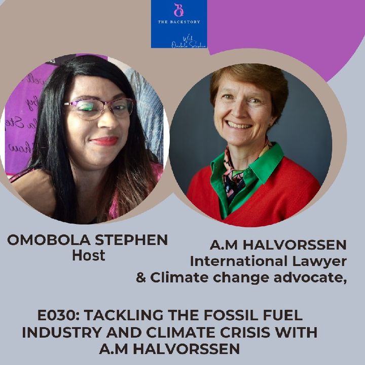 E030: TACKLING THE FOSSIL FUEL INDUSTRY AND CLIMATE CRISIS WITH A.M HALVORSSEN