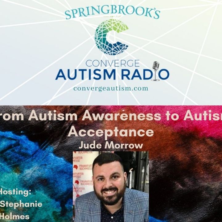 From Autism Awareness to Autism Acceptance