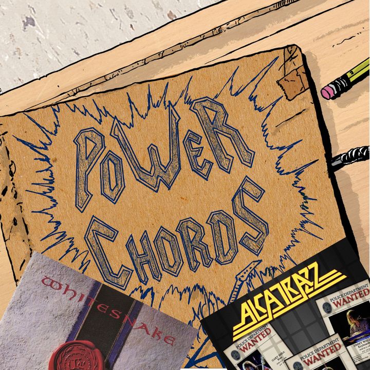 Power Chords Podcast: Track 30--Whitesnake and Alcatrazz