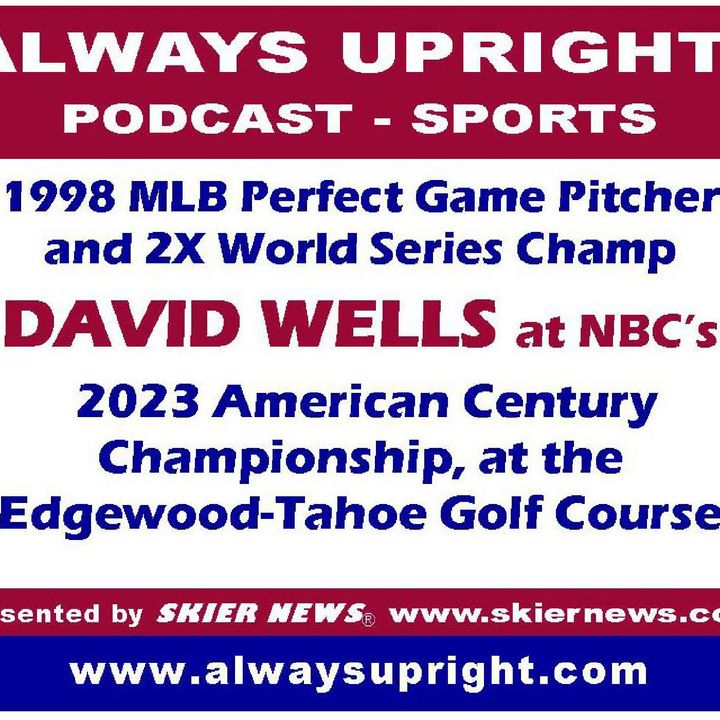 Always Upright Podcast with David Wells