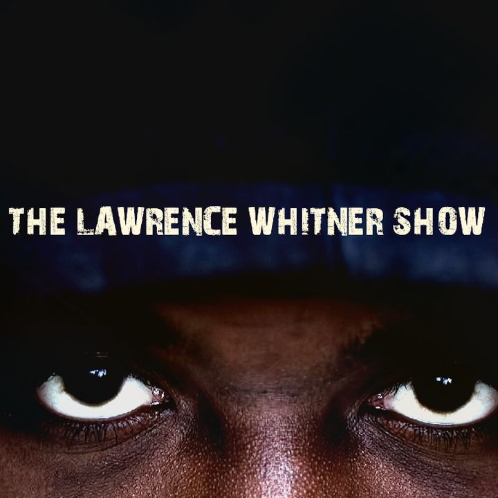 The Lawrence Whitner Show