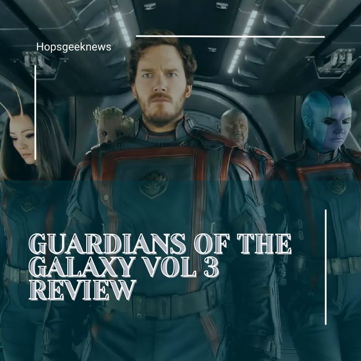 Guardians of the Galaxy Vol 3 Review