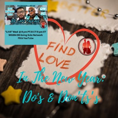Find Love In The New Year Do's & Don'ts