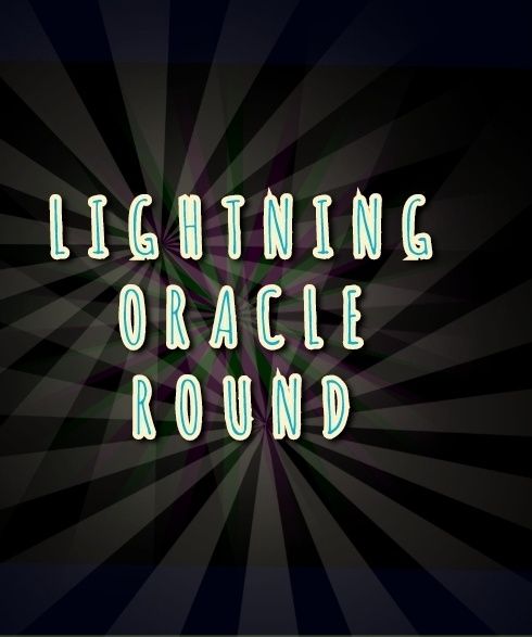 Middle Path -- Free for All -- Lightning Oracle Round