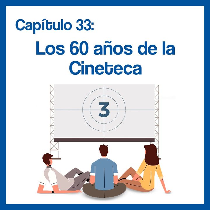 Los 60 años de la Cineteca de la Universidad de Chile