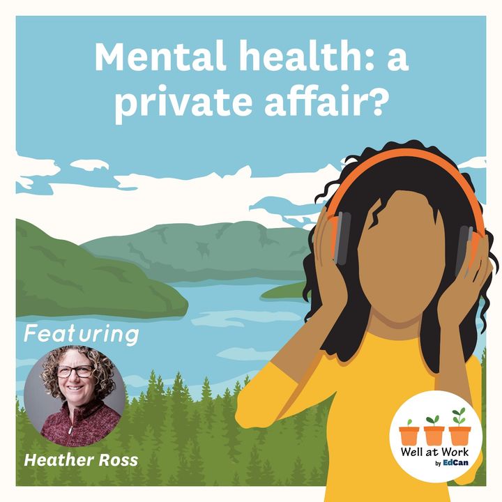 Mental health: a private affair? ft. Heather Ross