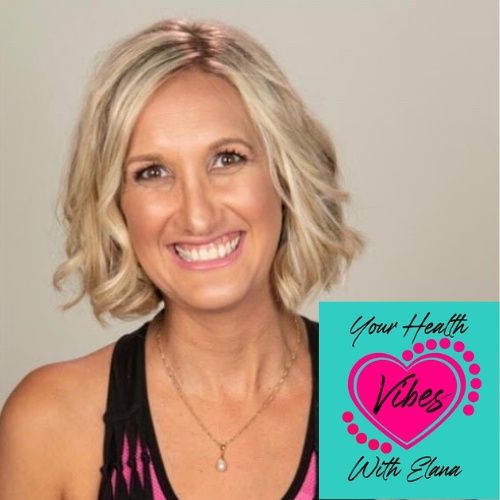 YOUR Health Vibes with Elana