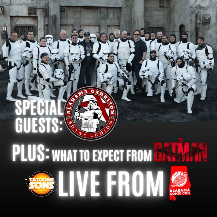 SPECIAL Interview with the 501st Legion PLUS - What to Expect From The Batman