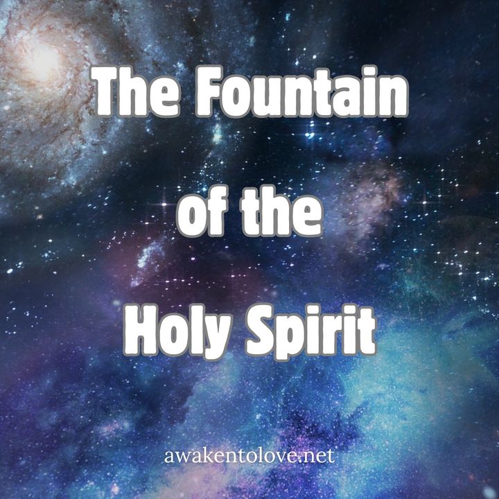 The Fountain of the Holy Spirit, Jenny Maria De La Luz, A Course in Miracles (ACIM Meditation) 🕊🌟🕊