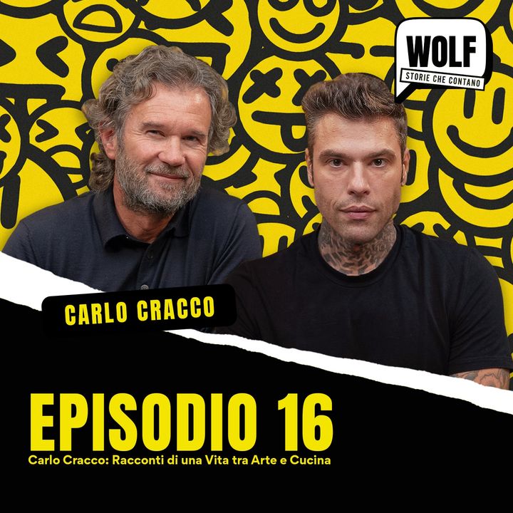 Carlo Cracco: Racconti di una Vita tra Arte e Cucina  - WOLF by Fedez - Episodio 16