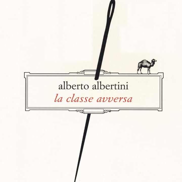 Alberto Albertini "La classe avversa"