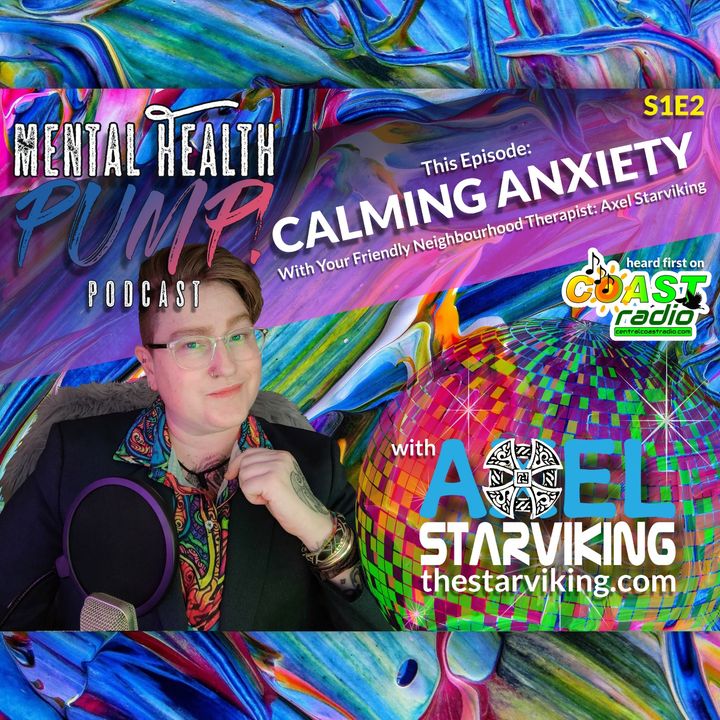 Calming Anxiety with Axel Starviking