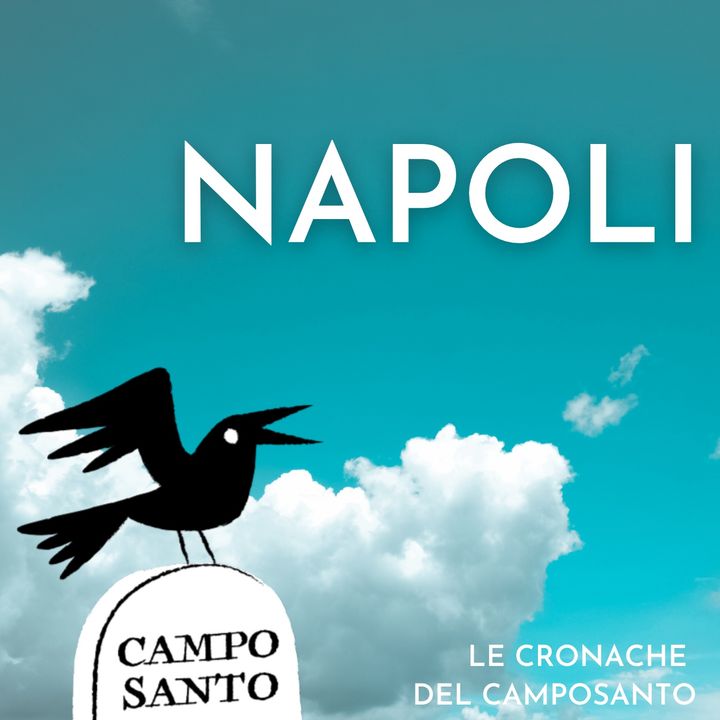 Le cronache del Camposanto | Napoli