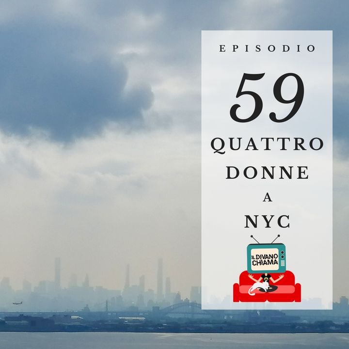Puntata 59 - Quattro donne a NYC