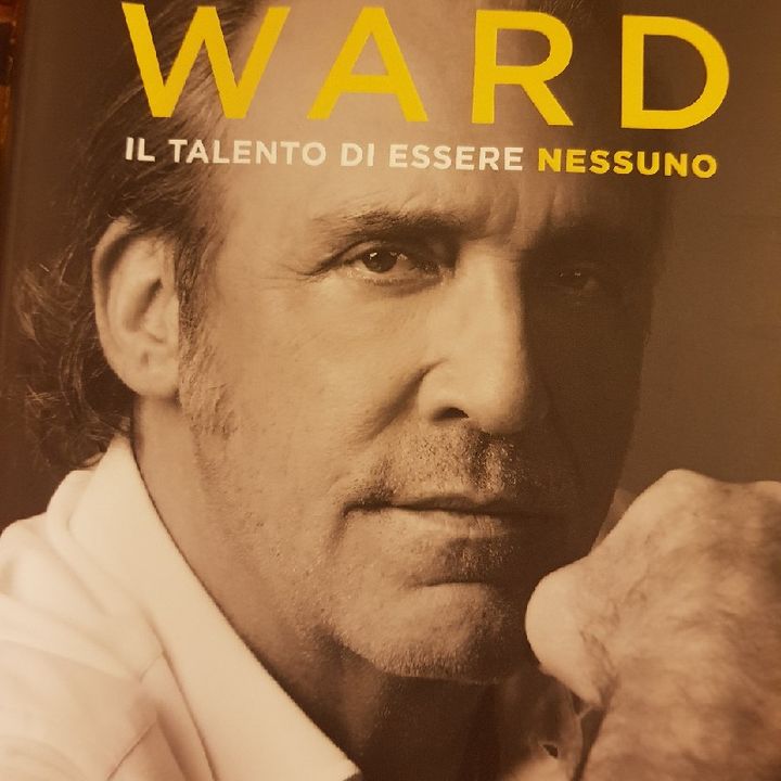 L. Ward : Il Talento di Essere Nessuno - Capitolo Uno - Mio Nonno Era Un Comandante - Parte Prima