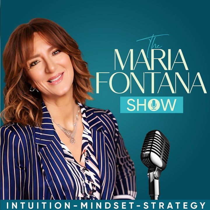 Episode 174 -  "The Maria Fontana Show: Embracing Imperfection for Success"