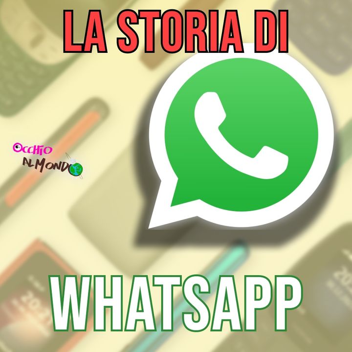 La storia di WhatsApp