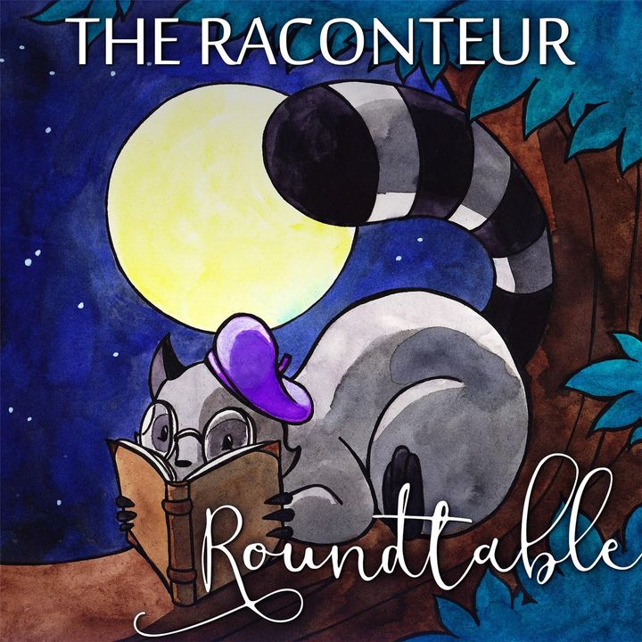The Raconteur Roundtable