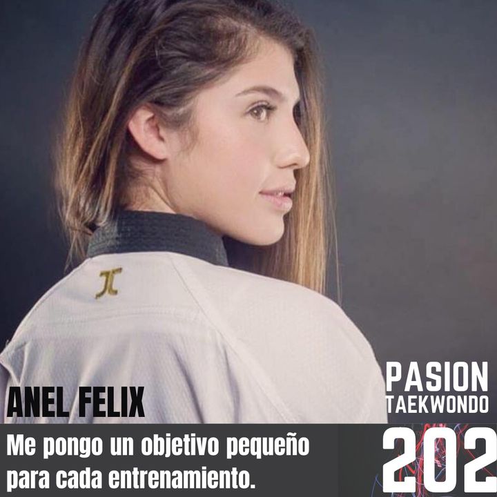 Anel Felix: Me pongo un objetivo pequeño para cada entrenamiento.