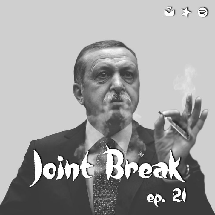 JointBreak Ep. 21: "Fumiamo più dei turchi"