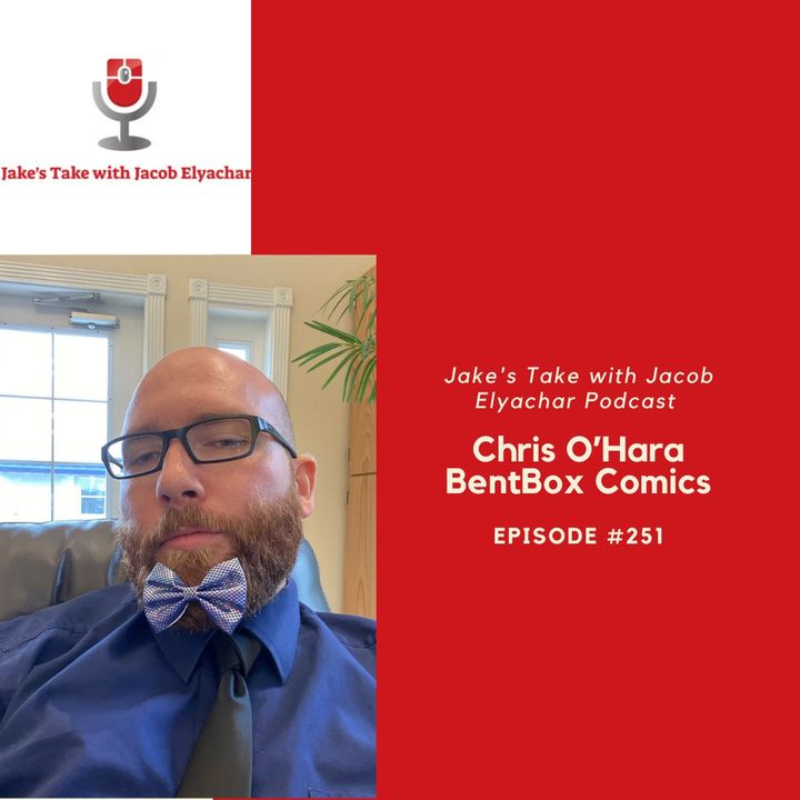 Episode 251: Chris O Hara TALKS Bentbox Comics