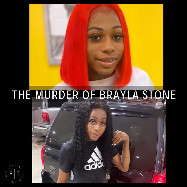 The Murder of Brayla Stone