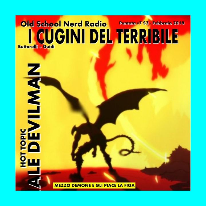 Ep.19 - Che Il Diavolo Ti Porti : Speciale Devilman